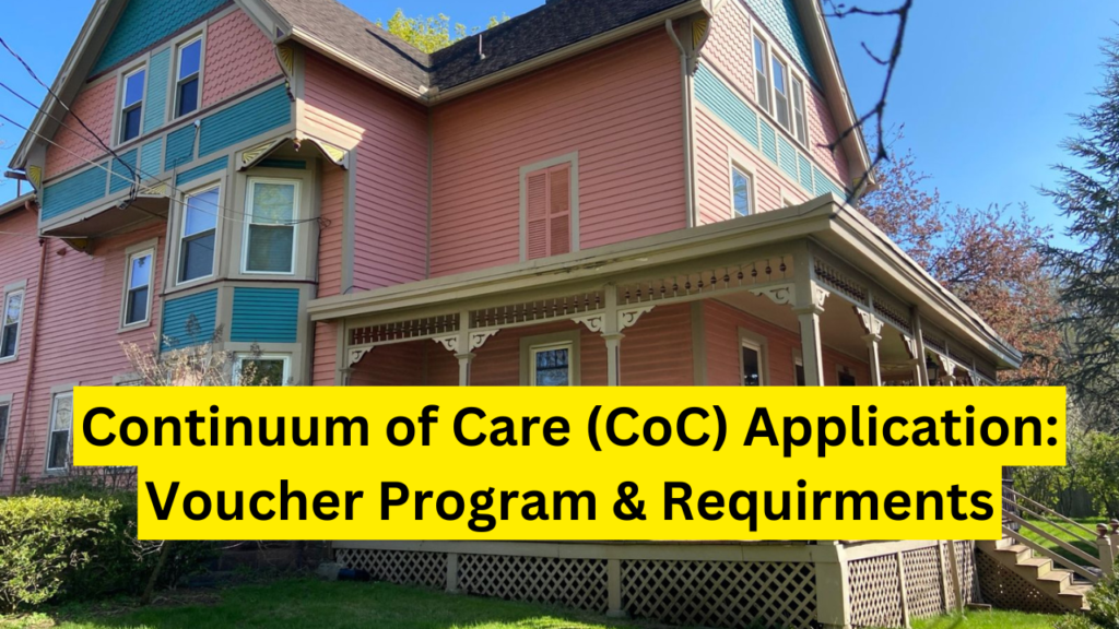 Continuum of Care (CoC) Application: Voucher Program & Requirments